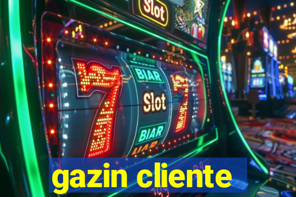 gazin cliente